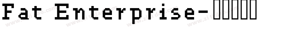 Fat Enterprise字体转换